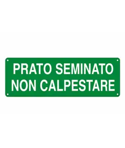 Cartello 'prato seminato non calpestare'