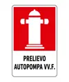 Cartello 'prelievo autopompa vv.f'