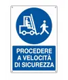 Cartello  procedere a velocità di sicurezza