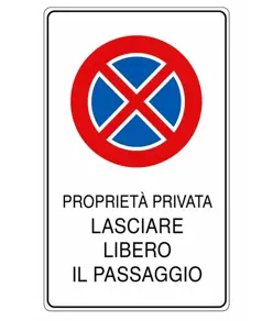 Cartello 'proprietà privata lasciare libero il passaggio'