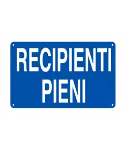 Cartello 'recipienti pieni