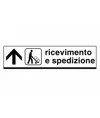 Cartello 'ricevimento e spedizione'