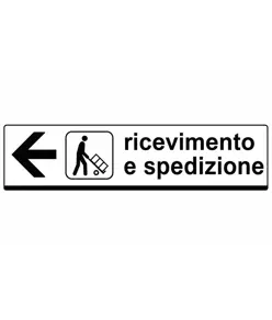 Cartello 'ricevimento e spedizione'