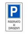 Cartello 'riservato ai dirigenti'