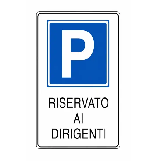 Cartello 'riservato ai dirigenti'