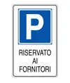 Cartello 'riservato ai fornitori'