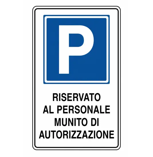 Cartello 'riservato al personale munito di autorizzazione'
