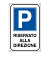 Cartello 'riservato alla direzione'