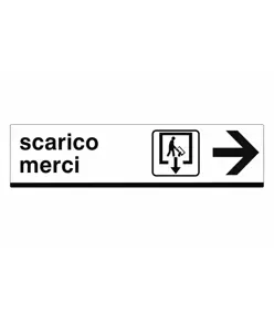 Cartello 'scarico merci' in lamiera scatolata