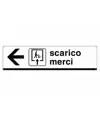 Cartello 'scarico merci'