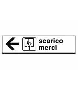 Cartello 'scarico merci' in lamiera scatolata