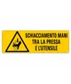 Cartello 'schiacciamento mani tra la pressa e l'utensile'