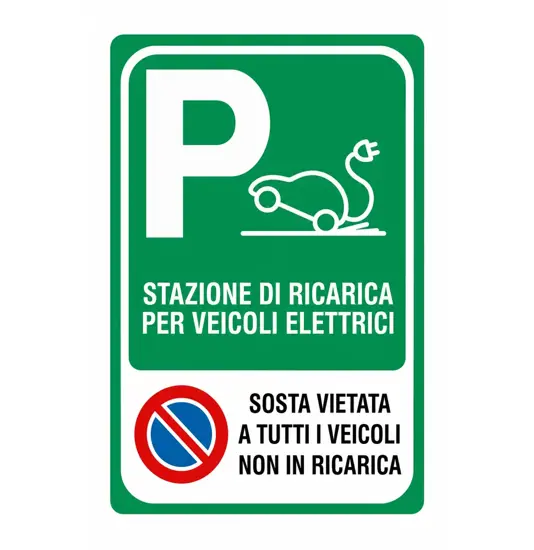 Cartello 'stazione di ricarica veicoli elettrici con divieto di sosta'