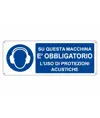 Cartello  su questa macchina è obbligatorio l'uso di protezioni acustiche