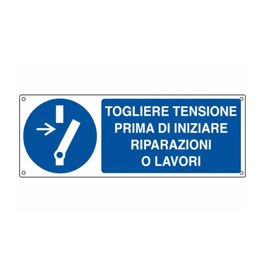 Cartello  togliere tensione prima di iniziare riparazioni o lavori