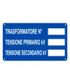 Cartello 'trasformatore n° tensione primario kv