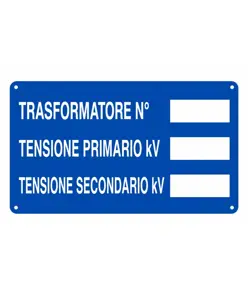 Cartello 'trasformatore n° tensione primario kv