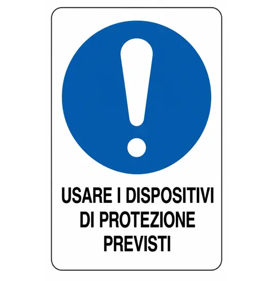 Cartello  usare i dispositivi di protezione previsti