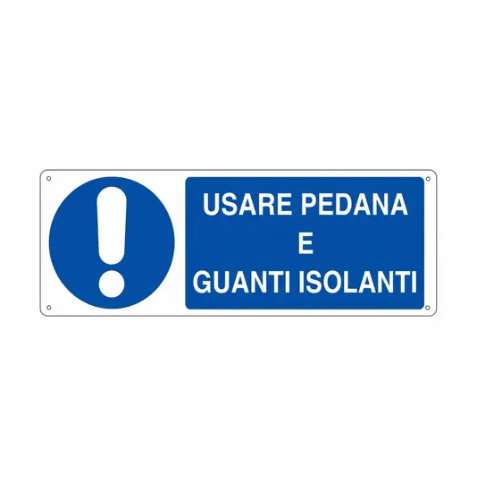 Cartello  usare pedana e Guanti da lavoro isolanti
