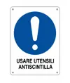 Cartello  usare utensili antiscintilla