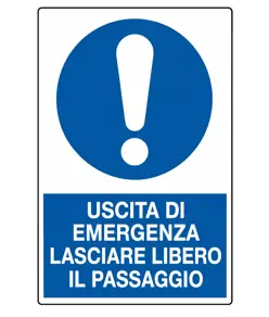 Cartello  uscita di emergenza lasciare libero il passaggio