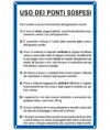 Cartello 'uso dei ponti sospesi'