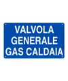 Cartello 'valvola generale gas caldaia