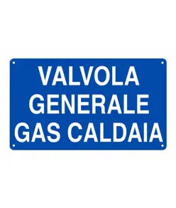 Cartello 'valvola generale gas caldaia