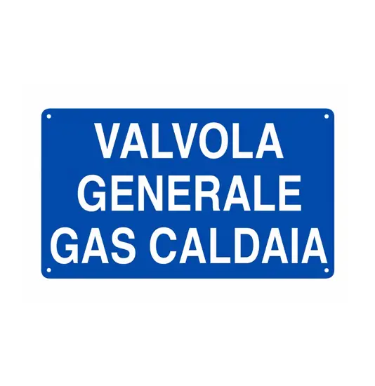 Cartello 'valvola generale gas caldaia