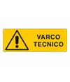 Cartello 'varco tecnico'