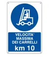 Cartello  velocità mssima dei carrelli KM 10