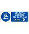 Cartello  velocità mssima dei carrelli KM 10
