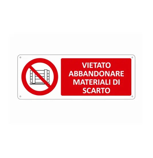 Cartello vietato  abbandonare materiali di scarto