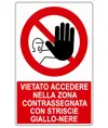 Cartello vietato  accedere nella zona contrassegnata con strisce giallo nere