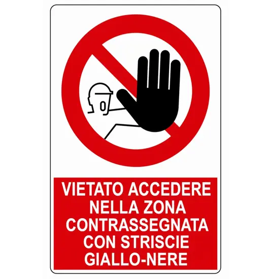 Cartello vietato  accedere nella zona contrassegnata con strisce giallo nere