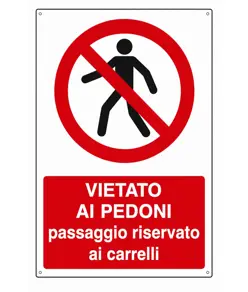Cartello vietato  ai pedoni passaggio riservato ai carrelli