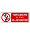 Cartello  vietato alterare lo stato interruttore
