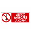 Cartello  vietato annodare la corda
