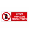 Cartello vietato  appoggiare carichi pesanti