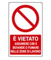 Cartello vietato  assumere cibi e bevande o fumare nelle zone di lavoro
