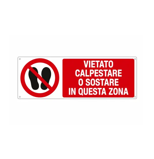 Cartello  vietato calpestare o sostare questa zona
