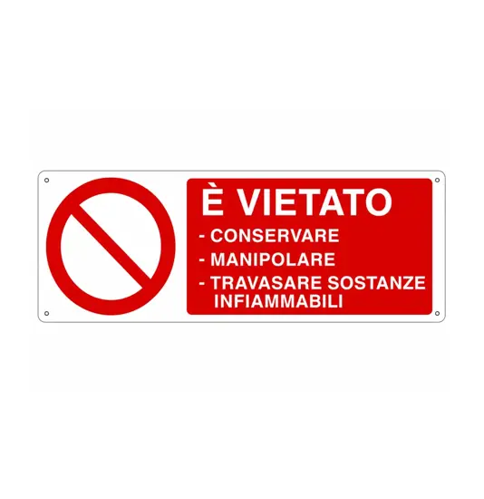 Cartello vietato  conservare, manipolare, travasare sostanze infiammabili