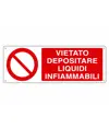 Cartello  vietato depositare liquidi infiammabili