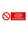 Cartello vietato  depositare materiale davanti alle porte