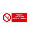 Cartello vietato  depositare materiale o attrezzi
