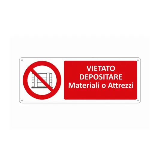 Cartello vietato  depositare materiale o attrezzi