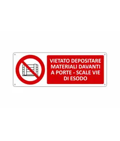 Cartello vietato  depositare materiali davanti a porte - scale vie di esodo
