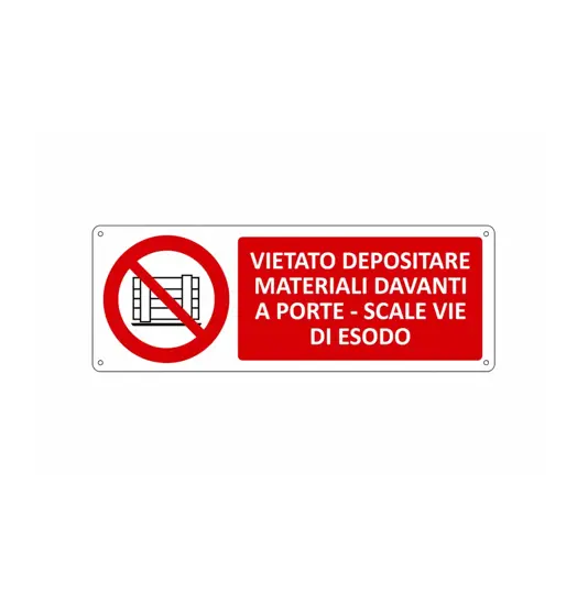 Cartello vietato  depositare materiali davanti a porte - scale vie di esodo