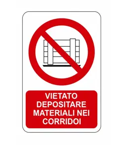 Cartello vietato  depositare materiali nei corridoi