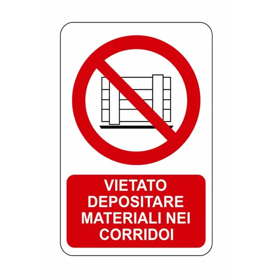 Cartello vietato  depositare materiali nei corridoi